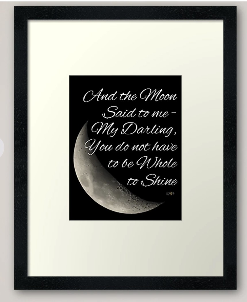 Print - And the Moon said to me...